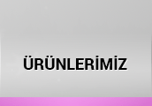 Ürünlerimiz